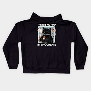 There Is No We In Chocolate Cat Kids Hoodie